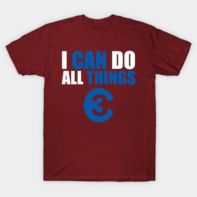 I CAN DO ALL THING 30 t-shirt